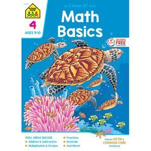 School Zone Math Basics Grade 4 Workbook -- School Zone